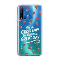 CaseCompany Don't forget to have a great day: Huawei P20 Lite (2019) Transparant Hoesje