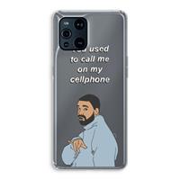 CaseCompany Hotline bling: Oppo Find X3 Pro Transparant Hoesje