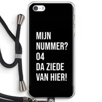 CaseCompany Da ziede van hier - Zwart: iPhone 5 / 5S / SE Transparant Hoesje met koord