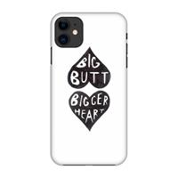CaseCompany Big butt bigger heart: Volledig geprint iPhone 11 Hoesje