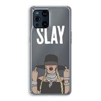 CaseCompany Slay All Day: Oppo Find X3 Pro Transparant Hoesje