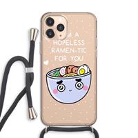 CaseCompany I'm A Hopeless Ramen-Tic For You: iPhone 11 Pro Transparant Hoesje met koord