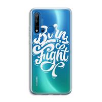 CaseCompany Born to Fight: Huawei P20 Lite (2019) Transparant Hoesje
