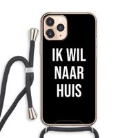 CaseCompany Ik wil naar huis - Zwart: iPhone 11 Pro Transparant Hoesje met koord