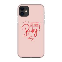 CaseCompany Not Your Baby: Volledig geprint iPhone 11 Hoesje