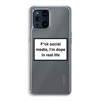 CaseCompany I'm dope: Oppo Find X3 Pro Transparant Hoesje