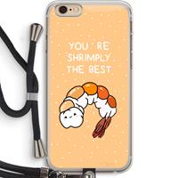 CaseCompany You're Shrimply The Best: iPhone 6 PLUS / 6S PLUS Transparant Hoesje met koord