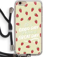 CaseCompany Don't forget to have a great day: iPhone 6 PLUS / 6S PLUS Transparant Hoesje met koord