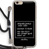 CaseCompany Mijn Motto's: iPhone 6 PLUS / 6S PLUS Transparant Hoesje met koord