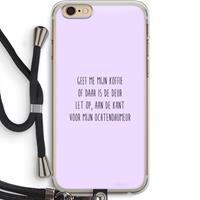 CaseCompany Ochtendhumeur: iPhone 6 PLUS / 6S PLUS Transparant Hoesje met koord