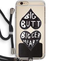 CaseCompany Big butt bigger heart: iPhone 6 PLUS / 6S PLUS Transparant Hoesje met koord