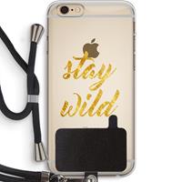 CaseCompany Stay wild: iPhone 6 PLUS / 6S PLUS Transparant Hoesje met koord