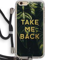 CaseCompany Take me back: iPhone 6 PLUS / 6S PLUS Transparant Hoesje met koord