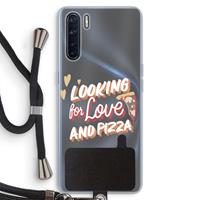 CaseCompany Pizza is the answer: Oppo A91 Transparant Hoesje met koord