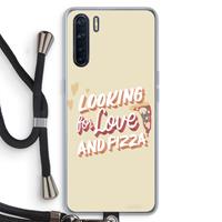 CaseCompany Pizza is the answer: Oppo A91 Transparant Hoesje met koord