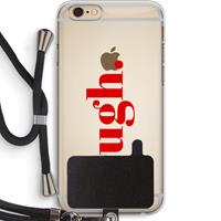 CaseCompany Ugh: iPhone 6 PLUS / 6S PLUS Transparant Hoesje met koord