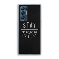 CaseCompany Stay true: Oppo Find X3 Neo Transparant Hoesje