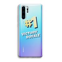 CaseCompany Victory Royale: Huawei P30 Pro Transparant Hoesje