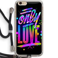 CaseCompany Only Love: iPhone 6 PLUS / 6S PLUS Transparant Hoesje met koord