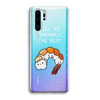 CaseCompany You're Shrimply The Best: Huawei P30 Pro Transparant Hoesje
