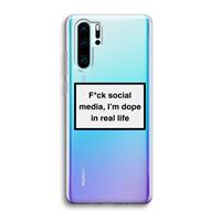 CaseCompany I'm dope: Huawei P30 Pro Transparant Hoesje