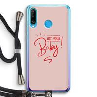 CaseCompany Not Your Baby: Huawei P30 Lite Transparant Hoesje met koord