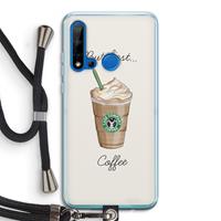 CaseCompany But first coffee: Huawei P20 Lite (2019) Transparant Hoesje met koord