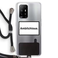 CaseCompany Ambitchious: Oppo A95 5G Transparant Hoesje met koord