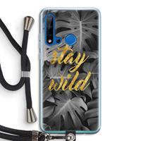 CaseCompany Stay wild: Huawei P20 Lite (2019) Transparant Hoesje met koord