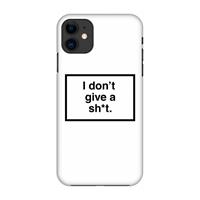 CaseCompany Don't give a shit: Volledig geprint iPhone 11 Hoesje