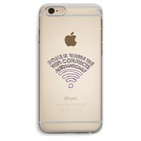 CaseCompany Home Is Where The Wifi Is: iPhone 6 Plus / 6S Plus Transparant Hoesje