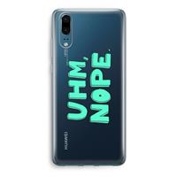 CaseCompany UHM, NOPE.: Huawei P20 Transparant Hoesje