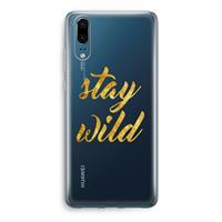 CaseCompany Stay wild: Huawei P20 Transparant Hoesje