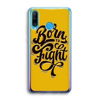 CaseCompany Born to Fight: Huawei P30 Lite Transparant Hoesje