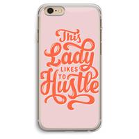CaseCompany Hustle Lady: iPhone 6 Plus / 6S Plus Transparant Hoesje