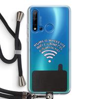 CaseCompany Home Is Where The Wifi Is: Huawei P20 Lite (2019) Transparant Hoesje met koord