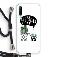 CaseCompany Hey you cactus: Huawei P Smart Pro Transparant Hoesje met koord