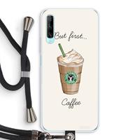 CaseCompany But first coffee: Huawei P Smart Pro Transparant Hoesje met koord