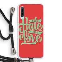 CaseCompany Turn hate into love: Huawei P Smart Pro Transparant Hoesje met koord