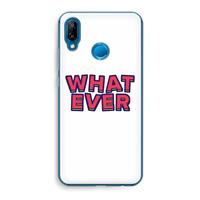 CaseCompany Whatever: Huawei P20 Lite Transparant Hoesje