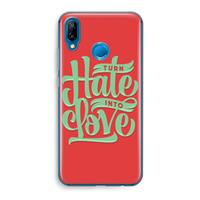 CaseCompany Turn hate into love: Huawei P20 Lite Transparant Hoesje