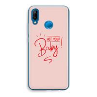 CaseCompany Not Your Baby: Huawei P20 Lite Transparant Hoesje