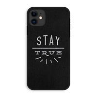 CaseCompany Stay true: iPhone 11 Tough Case