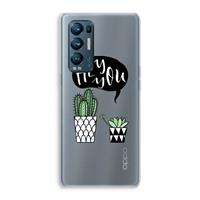 CaseCompany Hey you cactus: Oppo Find X3 Neo Transparant Hoesje