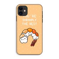 CaseCompany You're Shrimply The Best: iPhone 11 Tough Case