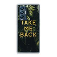 CaseCompany Take me back: Oppo Find X3 Neo Transparant Hoesje