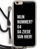 CaseCompany Da ziede van hier - Zwart: iPhone 6 PLUS / 6S PLUS Transparant Hoesje met koord