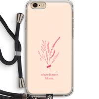 CaseCompany Where flowers bloom: iPhone 6 PLUS / 6S PLUS Transparant Hoesje met koord