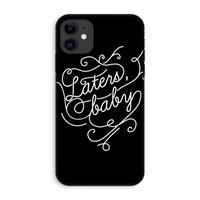 CaseCompany Laters, baby: iPhone 11 Tough Case