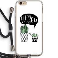 CaseCompany Hey you cactus: iPhone 6 / 6S Transparant Hoesje met koord